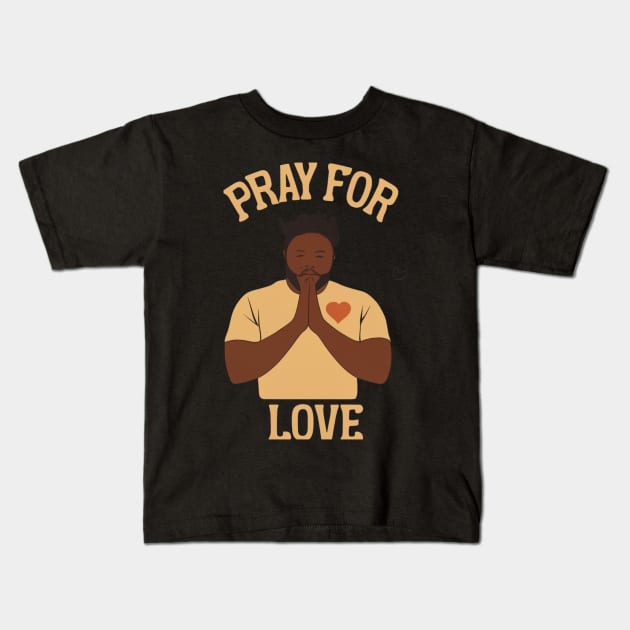 ROD WAVE PRAY FOR LOVE Kids T-Shirt by Nasromaystro